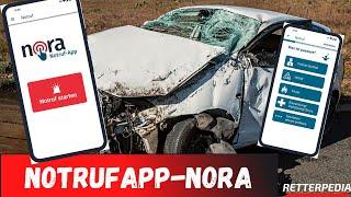 NOTRUF APP Nora | Feuerwehr - Rettungsdienst - Polizei über eine App alarmieren |