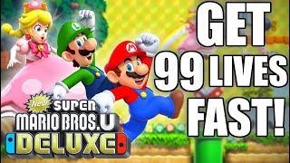 HOW TO Get 99 Lives FAST in New Super Mario Bros. U Deluxe for Nintendo Switch