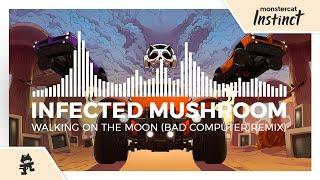 Infected Mushroom - Walking On The Moon (Bad Computer Remix) [Monstercat Release]
