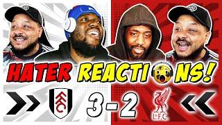 LIVERPOOL RIVALS & HATERS REACTION TO FULHAM 3-2 LIVERPOOL | PREMIER LEAGUE FAN REACTIONS