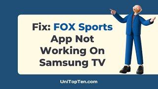 Fix FOX Sports App Not Working On Samsung TV