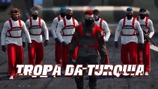  Tropa da Turquia  - GTA RP ｢Trap Edit｣