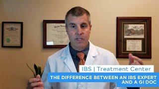 The Difference Between an IBS Expert and a GI Doc