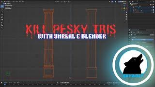 Kill Pesky Tris with #UnrealEngine + #Blender