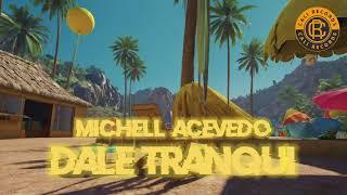 Dale Tranqui | Michell Acevedo | Cali Records