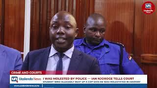 Ian Njoroge, A University Student Accused Of Assaulting A Police Officer Claims He Was Tortured