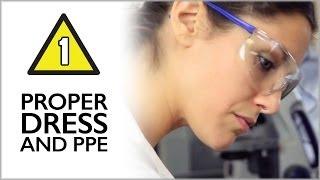 Proper Dress and PPE / Lab Safety Video Part 1