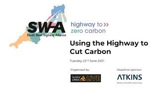 Highway to Zero Carbon -  Using the Highway to Cut Carbon. 22nd June