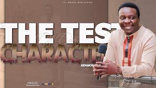 THE TEST OF OUR CHARACTER || SERMON 25.08.2024 || PROPHET FJ MOSES | #tbjoshualegacy #fjministries