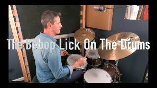 How to Play the Bebop Lick on the Drums