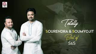 Totally Sourendra &  Soumyojit | Best of S & S
