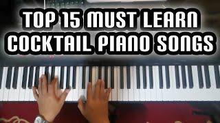 Top 15 Must Learn How to Play Cocktail piano Songs