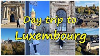 Day trip to Luxembourg from Leuven, Belgium