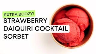 STRAWBERRY DAIQUIRI COCKTAIL SORBET - seriously good Daquiri flavour, perfect mouthfeel!