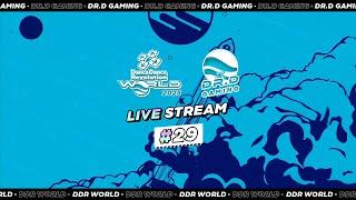 Dr.D's DDR WORLD 2025 Stream # 29 (05/10/2025)