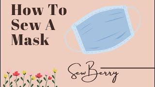 How to sew a mask | SewBerry