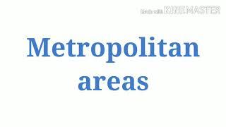 Section - 8 of crpc, metropolitan area, what is metropolitan area, meaning of metropolitan area,