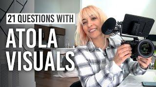 Atola Visuals Founder on Filmmaking, Content Creation, and More | 21 Questions