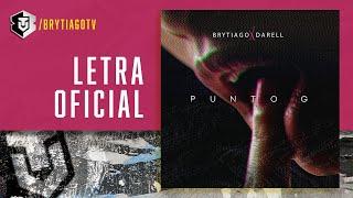 Brytiago x Darell - Punto G (Letra Oficial)