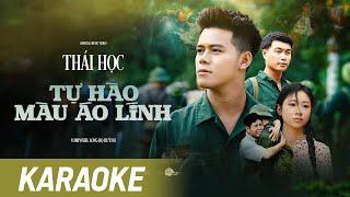 TỰ HÀO MÀU ÁO LÍNH (KARAOKE) - THÁI HỌC x LONG HỌ HUỲNH | KARAOKE BEAT CHUẨN