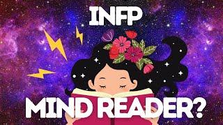 3 Truths How INFPs Read (or misread!) People's Minds