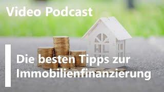 Video-Podcast - Achtung: Tipps zur Immobilienfinanzierung