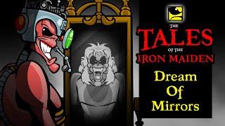 The Tales Of The Iron Maiden - DREAM OF MIRRORS