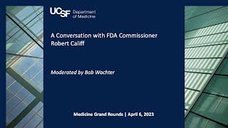 A Conversation with FDA Commissioner Robert Califf