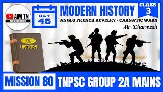 Modern History | Class - 3 | ANGLO FRENCH REVELRY - CARNATIC WARS | Mr. Dharmesh | Mission 80