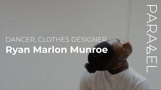 The Narrative of a Dancer, Choreographer and Clothes Designer- Ryan Marlon Munroe (P7)