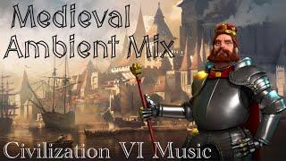 Medieval Europe Ambient Mix | Civilization VI Soundtrack