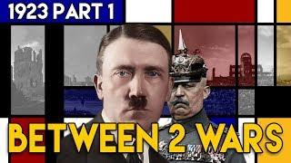 Hitler's Beer Hall Disaster I BETWEEN 2 WARS I 1923 Part 1 of 1