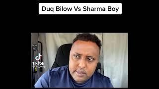 Sharma boy vs duq bilow