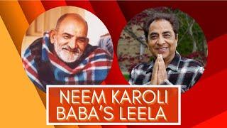 Neem Karoli Baba's Leela (Divine Grace)