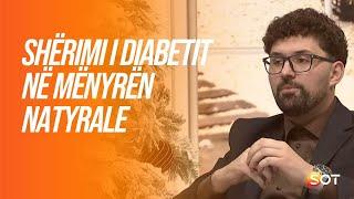 Shërimi i diabetit në mënyrën natyrale