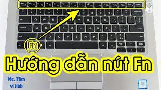 Hướng dẫn sử dụng nút phím chức năng Fn trên bàn phím Laptop | How to use Fn key