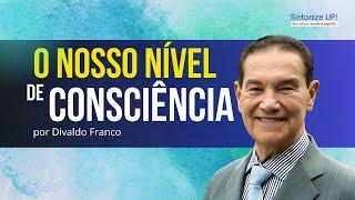 NOSSA CONSCIÊNCIA, Divaldo Franco ️ cortes, Palestra Espírita