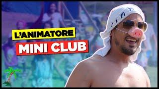 I ruoli in animazione - L'animatore MINI CLUB