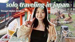 solo traveling in japan ! visiting nara, seeing kasuga taisha, good eats (japan diaries ep.2)