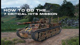 World of Tanks - How to Do the 7 Critical Hits in 1 Battle Mission