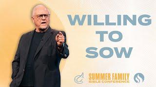 Willing to Sow - Billy Epperhart @ Summer Family 24: Session 12