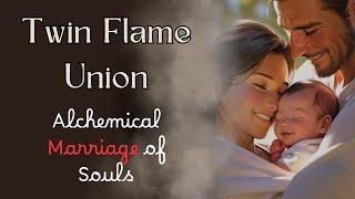 The Twin Flame Union