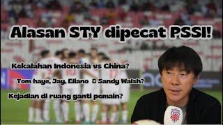 Kejadian Locker Room Timnas Indonesia vs China? Alasan STY dipecat PSSI