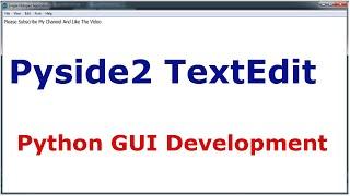 Pyside2 Creating QTextEdit | Python GUI Development