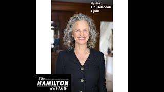 The Hamilton Review Ep. 293: Dr. Deborah Lynn: Child and Adolescent Psychiatrist & Psychoanalyst