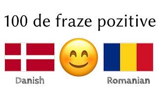 100 de fraze pozitive +  de complimente - Daneză + Română - (Vorbitor nativ)