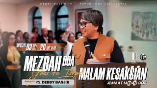 MEZBAH DOA GOES TO ISRAEL 3 NOV 24 - "SUCAT HALEL" | MALAM KESAKSIAN 2 - 20.00 WIB | PS DEBBY BASJIR