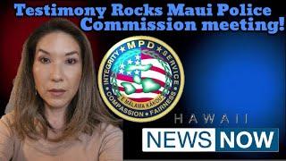 Emotions run high at the Maui Police Commissioners meeting