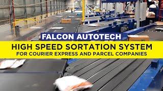 High Speed Sortation System for Courier Express and Parcel Companies