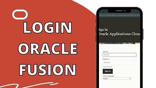 Login Oracle Fusion: How to Sign in Oracle Fusion Account?